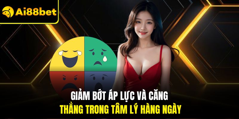 Giảm bớt áp lực và căng thẳng trong tâm lý hàng ngày