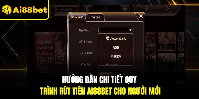 Rút Tiền Ai88bet – Quy Trình Nhận Thưởng Nhanh Chóng 2026 1 Hướng dẫn chi tiết quy trình rút tiền Ai88bet cho người mới